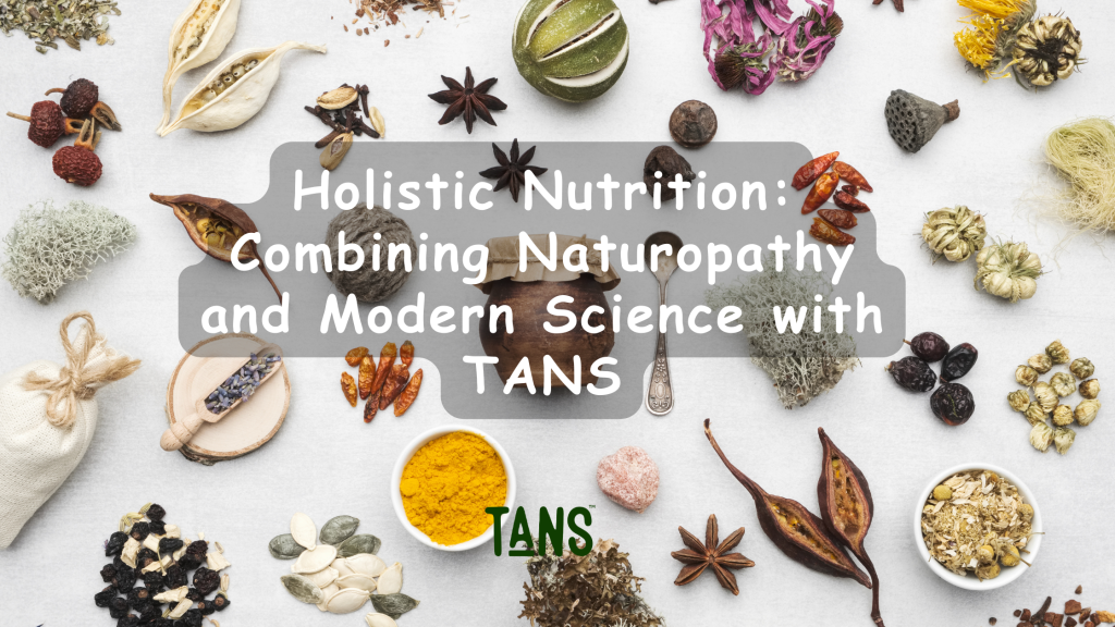 Combining Naturopathy and Modern Science with TANS