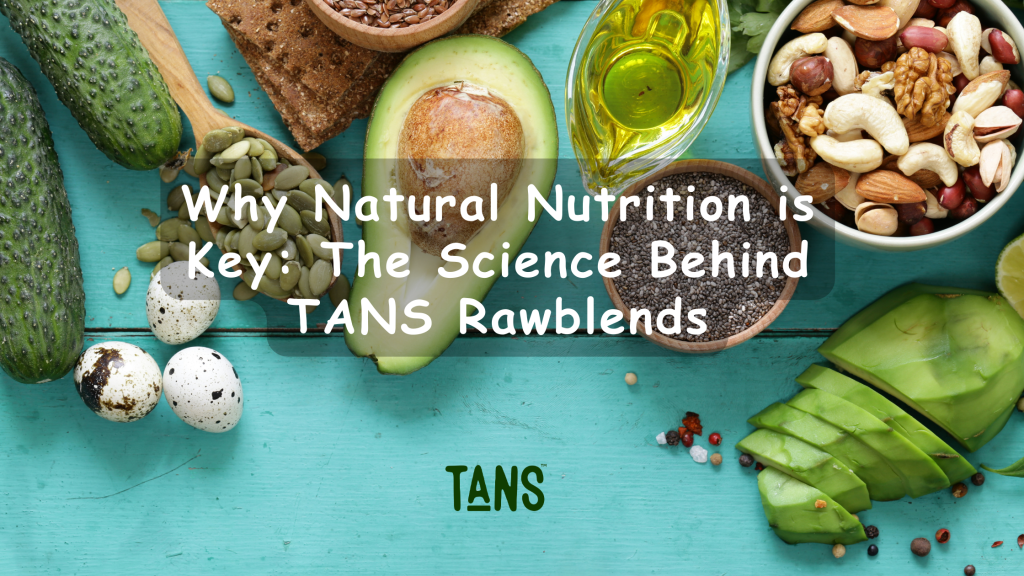 TANS Rawblends