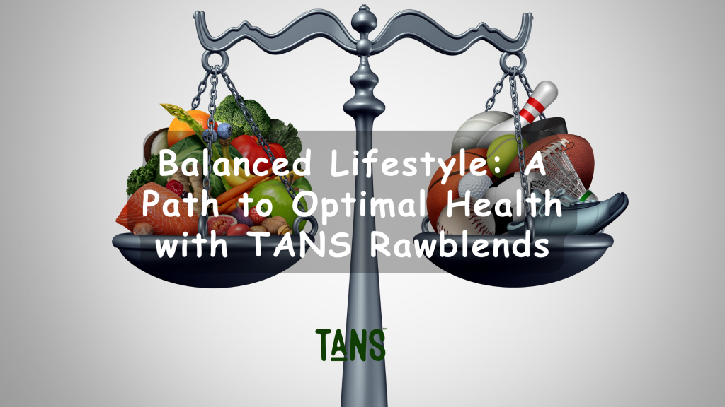 TANS Rawblends